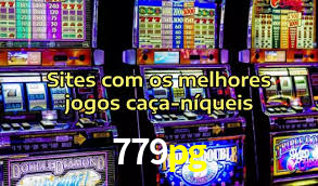 779pg: Jogos de Caça-Níqueis-Altas Recompensas, Roleta-Velocidade, Blackjack-Desafios Máximos